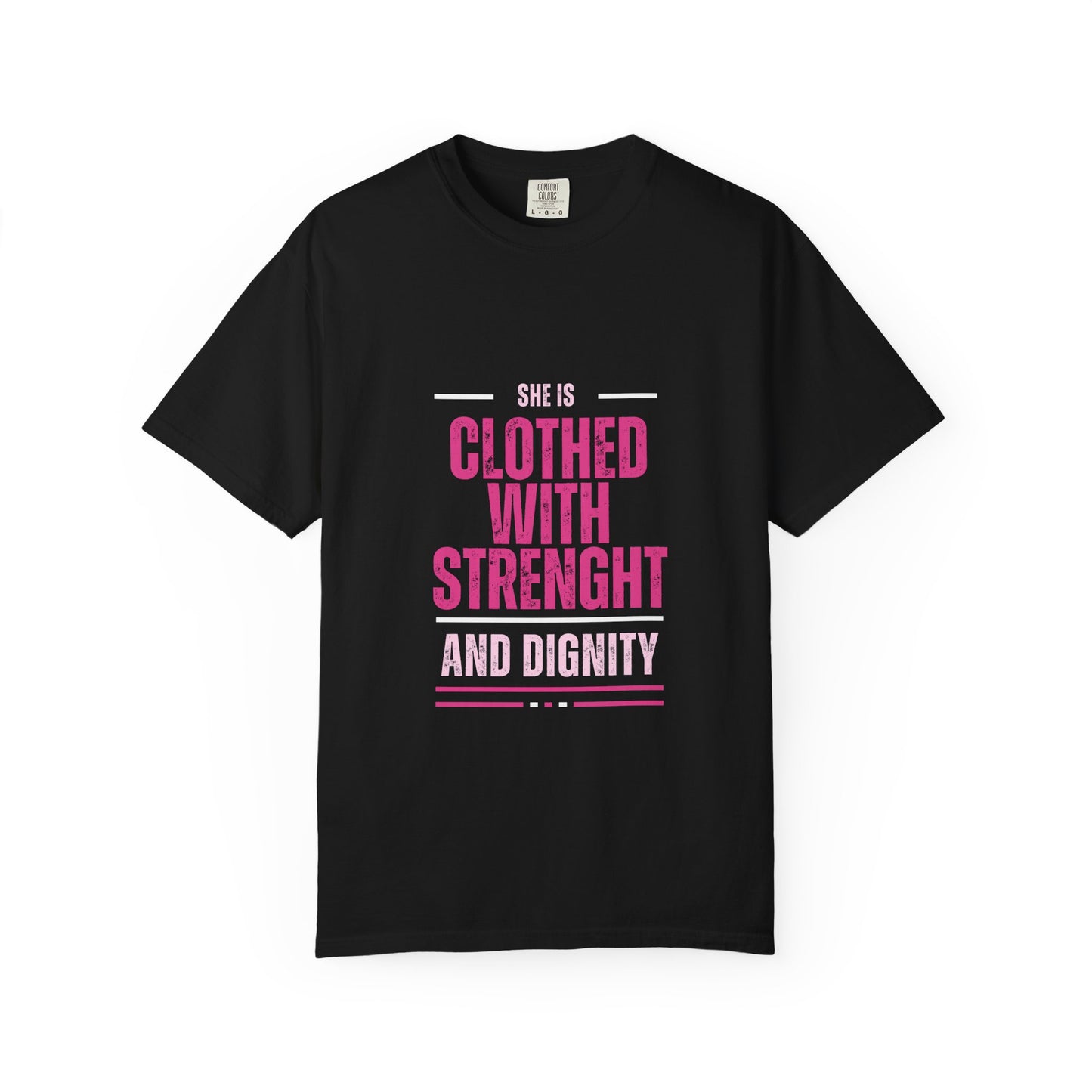She is Clothed with Strength and Dignity, Faith-Based Tee, Everyday Comfort, 100% Cotton, White, Ash, Military Green, Light pink and Midnight