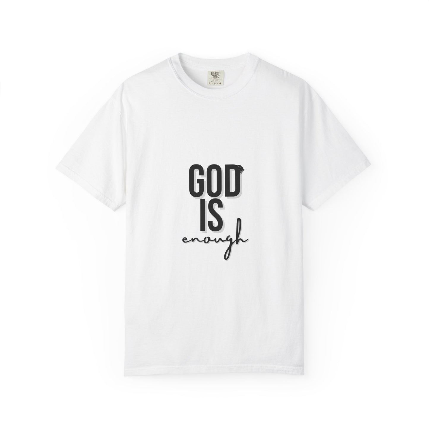 God is Enough Faith-Inspired Unisex T-Shirt - "God Is Enough" - Casual Wear, Gift for Believers, Spiritual Reminder, Christian Apparel