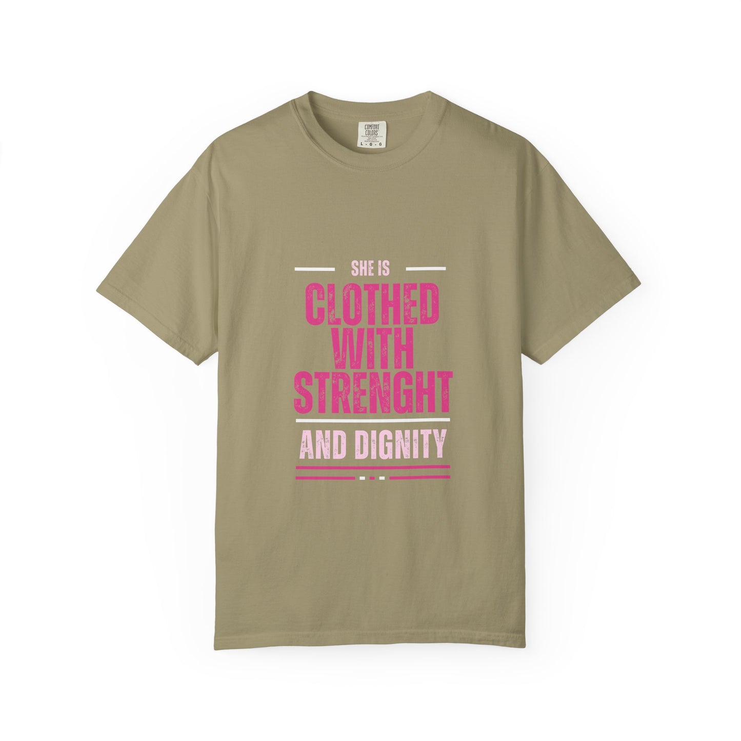 She is Clothed with Strength and Dignity, Faith-Based Tee, Everyday Comfort, 100% Cotton, White, Ash, Military Green, Light pink and Midnight