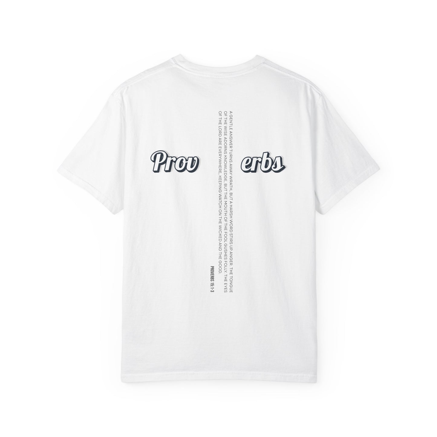Biblical Strength Unisex Tee - Proverbs 15: 1-3, 100% Cotton, Classic Fit, Crew Neck